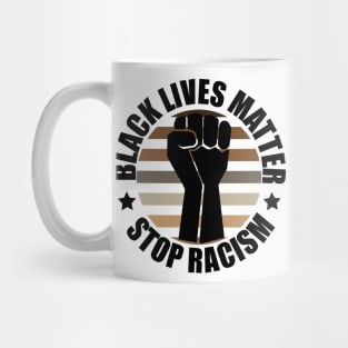 BLM Fist Stop Racism Mug